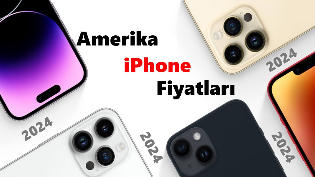Amerika iPhone Telefon Fiyatları Ne Kadar? (2024)